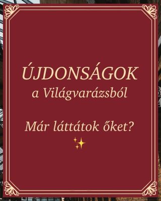 Újdonságok a Világvarázsban⚡️😍 Ne hagyjátok ki az új kedvenceinket!⚡️ #harrypotter #vilagvarazs #harrypotterrajongók...